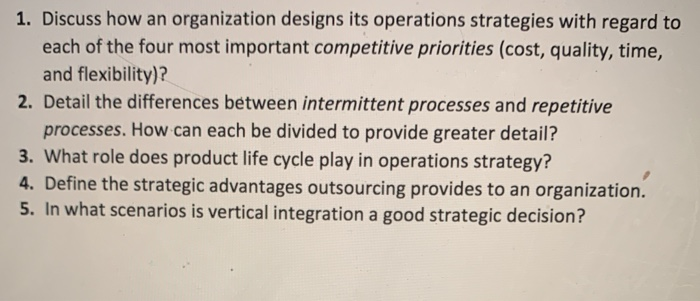 Solved 1. Discuss how an organization designs its operations | Chegg.com