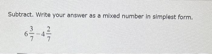 Solved Subtract. Write your answer as a mixed number in | Chegg.com