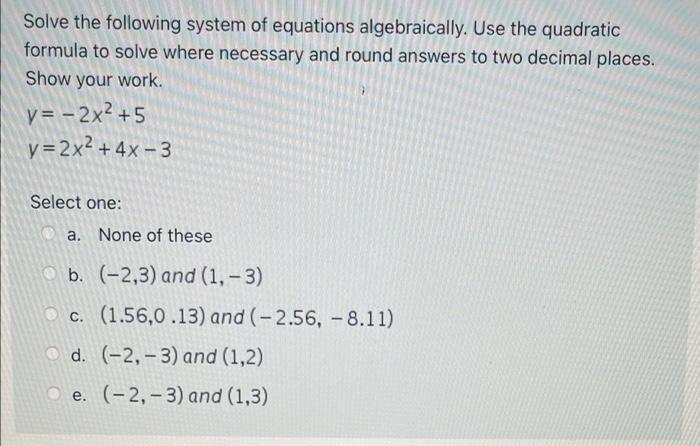 Solved Solve the following system of equations | Chegg.com