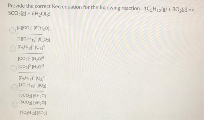 Solved Provide the correct Keq equation for the following | Chegg.com