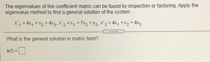 Solved The eigenvalues of the coefficient matrix can be | Chegg.com
