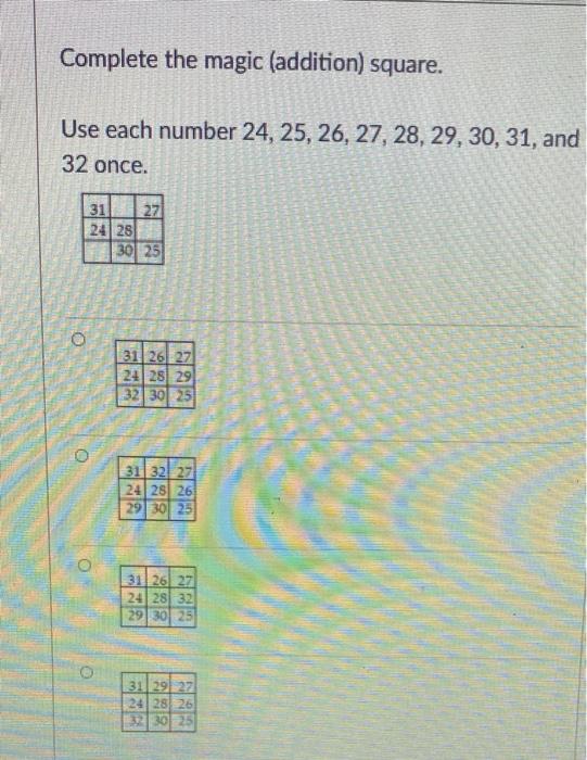 Solved Complete the magic (addition) square. Use each number | Chegg.com