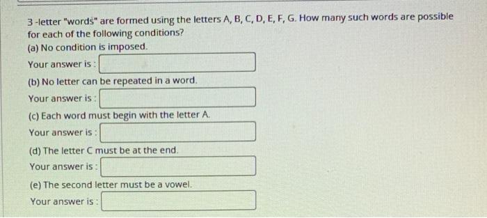 Solved 3 -letter "words" are formed using the letters A, B, | Chegg.com