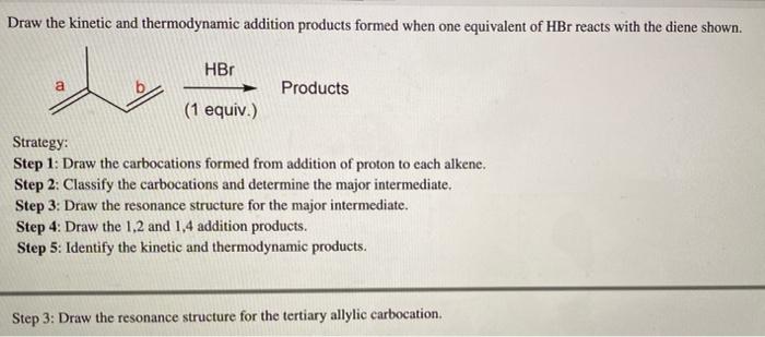 solved-draw-the-kinetic-and-thermodynamic-addition-products-chegg