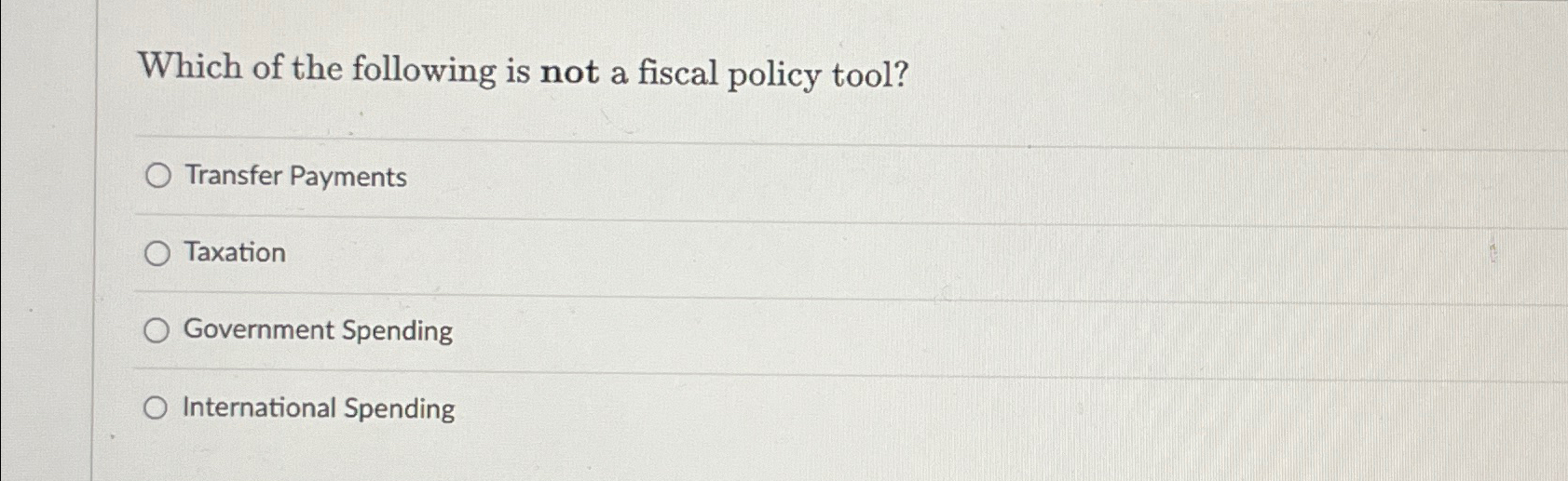 Solved Which of the following is not a fiscal policy | Chegg.com