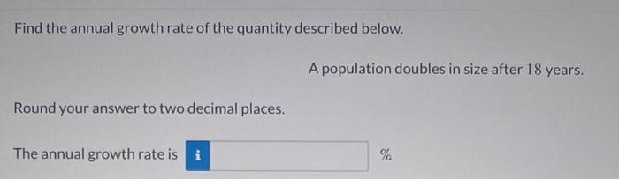 Solved Find The Annual Growth Rate Of The Quantity Described | Chegg.com