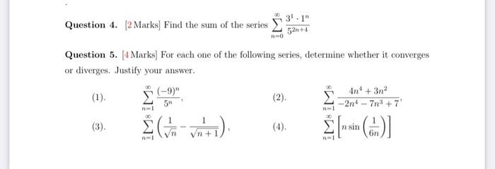 Solved Question 4.2 Marks) Find the sum of the series 31.1" | Chegg.com