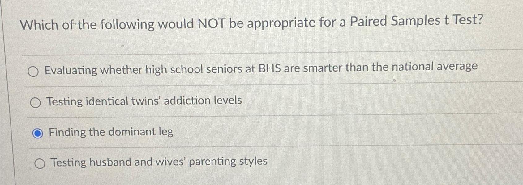 Solved Which of the following would NOT be appropriate for a | Chegg.com