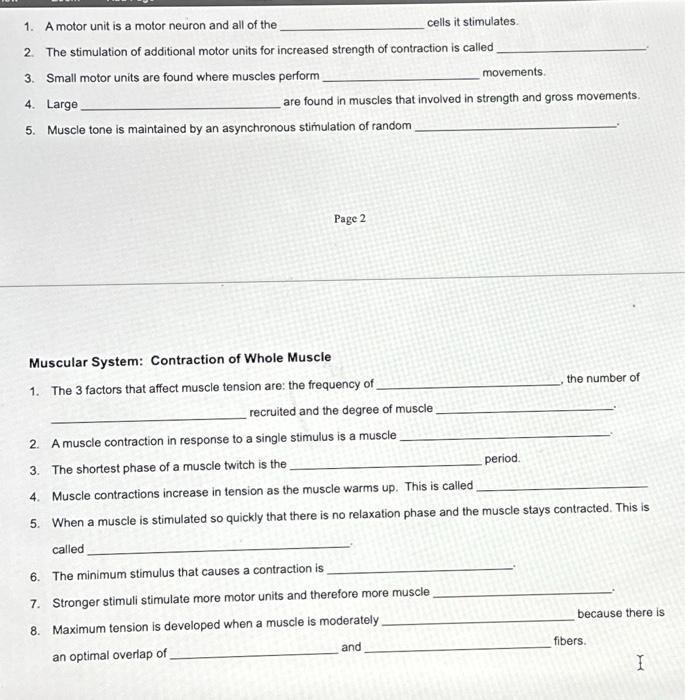 Solved 1. A motor unit is a motor neuron and all of the | Chegg.com