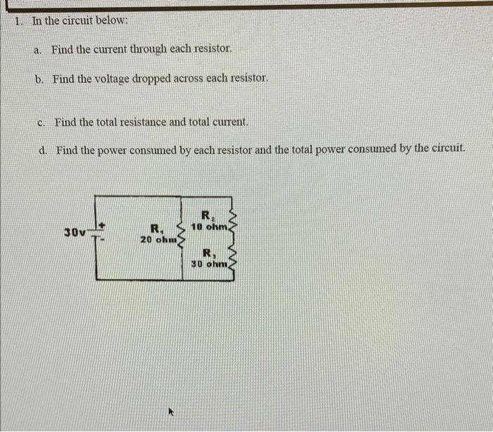 Solved 1. In the circuit below: a. Find the current through | Chegg.com