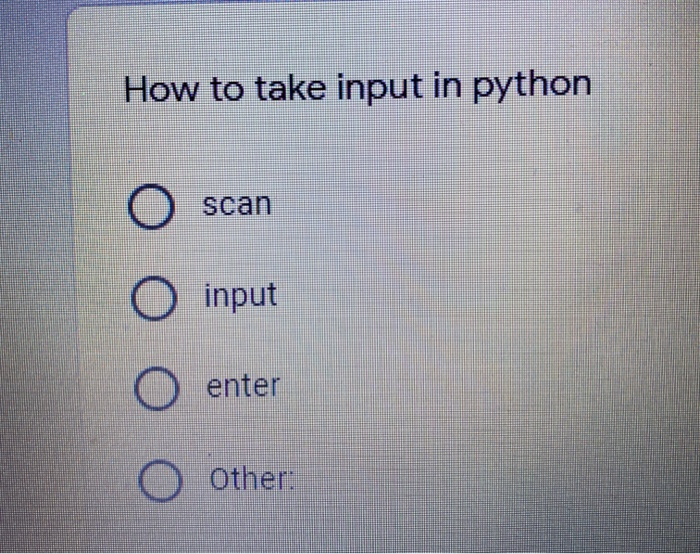 Solved How to take input in python scan O input ооо O enter | Chegg.com