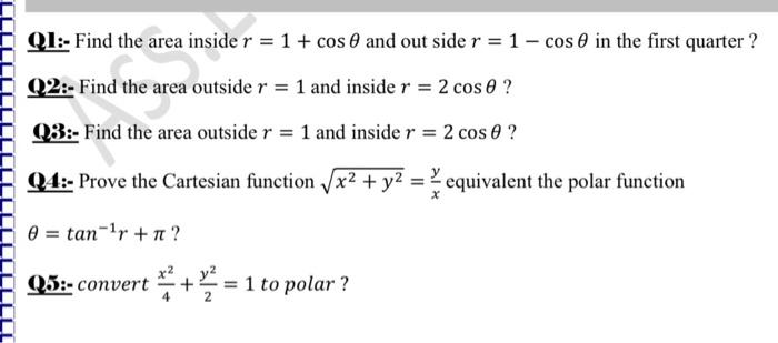 Solved Ql Find The Area Inside R 1 Cos 6 And Out Si Chegg Com