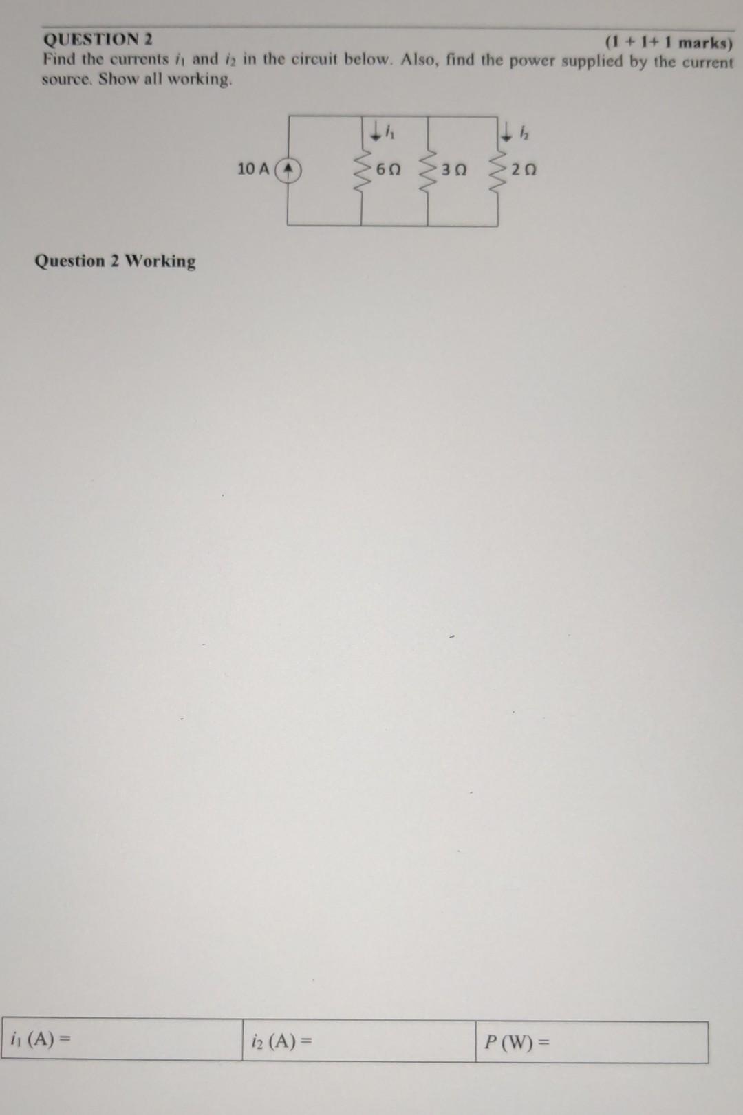 Solved QUESTION 2 (1+1+1 marks ) Find the currents i1 and i2 | Chegg.com