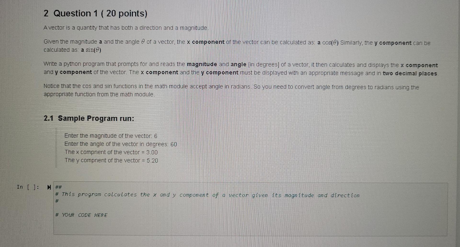 Solved 2 Question 1 (20 points) A vector is a quantity that | Chegg.com