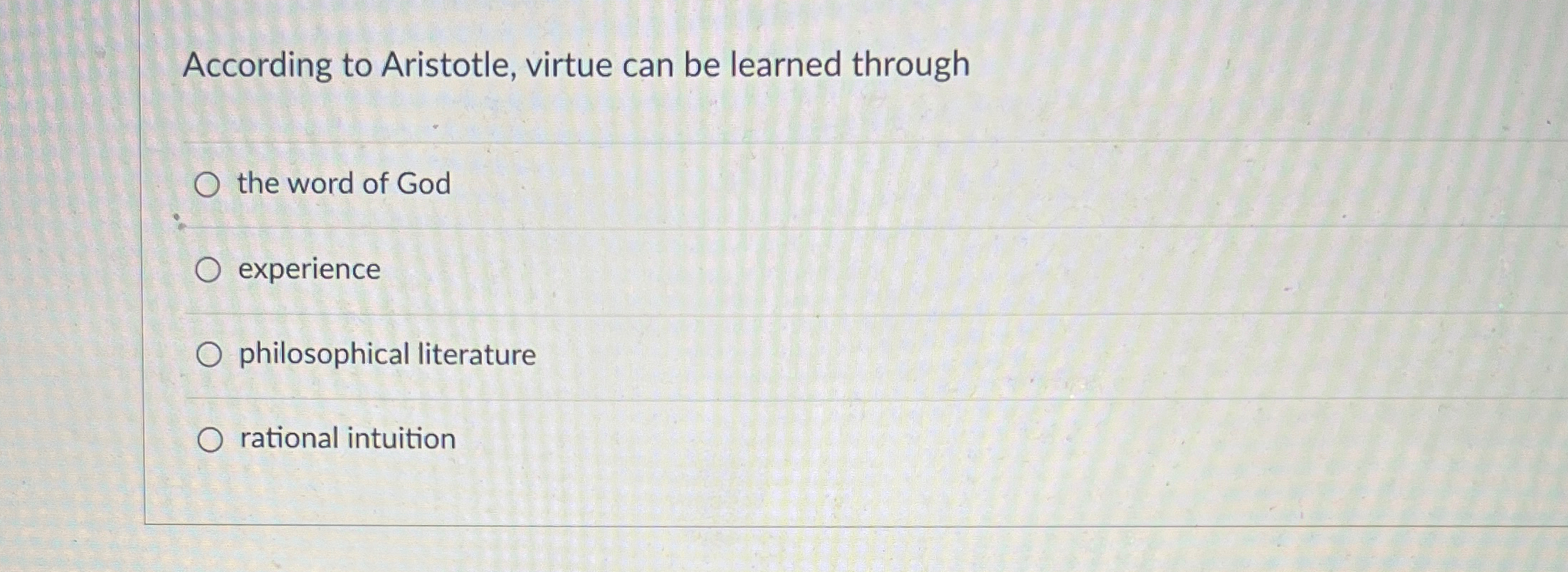 Solved According to Aristotle, virtue can be learned | Chegg.com