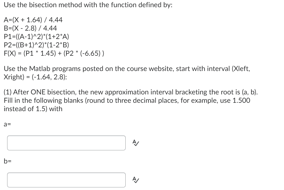 Use the bisection method with the function defined | Chegg.com