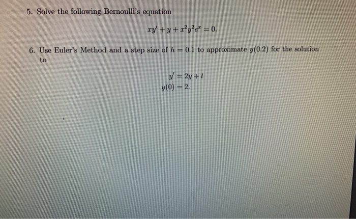 Solved 5. Solve the following Bernoulli's equation y + y + y | Chegg.com