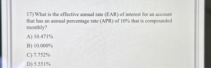 Solved 17 What Is The Effective Annual Rate Ear Of 9716