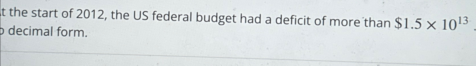 solved-t-the-start-of-2012-the-us-federal-budget-had-a-chegg