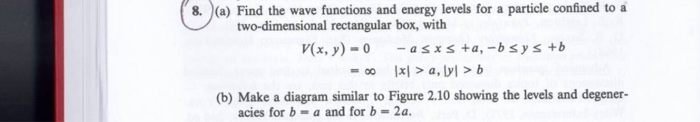 Solved 8. (a) Find the wave functions and energy levels for | Chegg.com