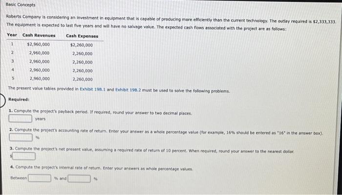 Solved Basic Concepts 2 Roberts Company Is Considering An Chegg Com