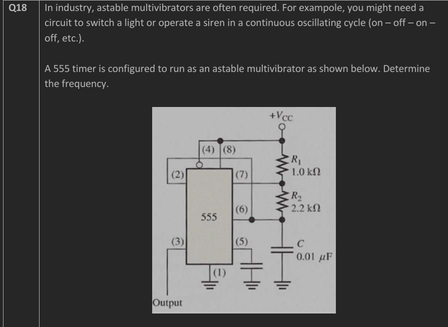 Solved Q18 , ﻿In industry, astable multivibrators are often