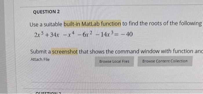 Solved Use a suitable built-in MatLab function to find the | Chegg.com