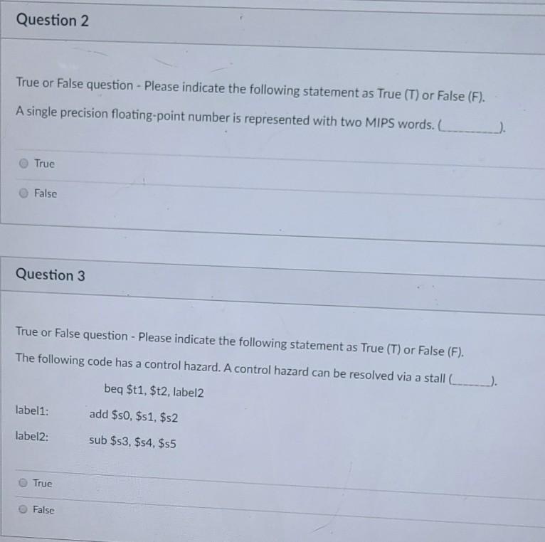 Solved Question 2 True or False question - Please indicate | Chegg.com