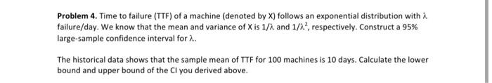 Solved Problem 4. Time to failure (TTF) of a machine | Chegg.com