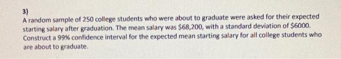 Solved a random sample of 250 college students who were | Chegg.com