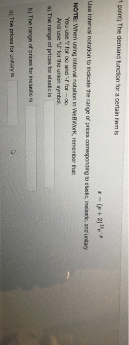 Solved 1 point) The demand function for a certain item is * | Chegg.com