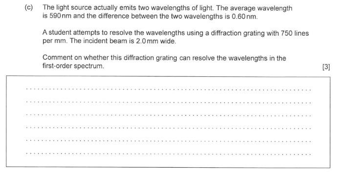 Solved (c) The light source actually emits two wavelengths | Chegg.com