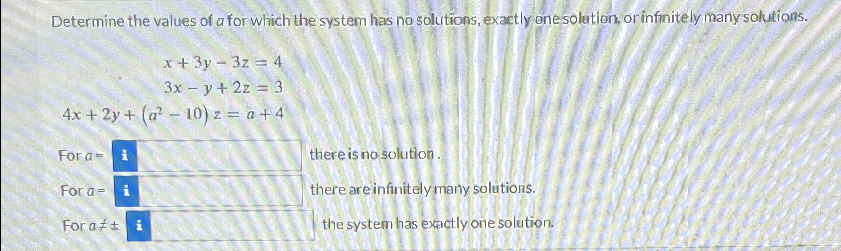 Solved Determine the values of a for which the system has no | Chegg.com