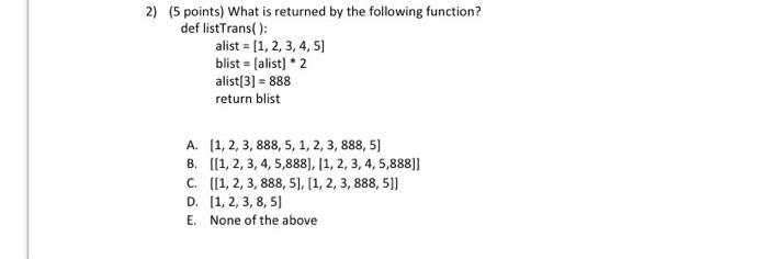 Solved 2) (5 points) What is returned by the following | Chegg.com