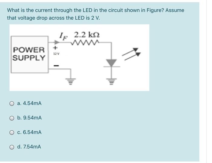 Solved What is the current through the LED in the circuit