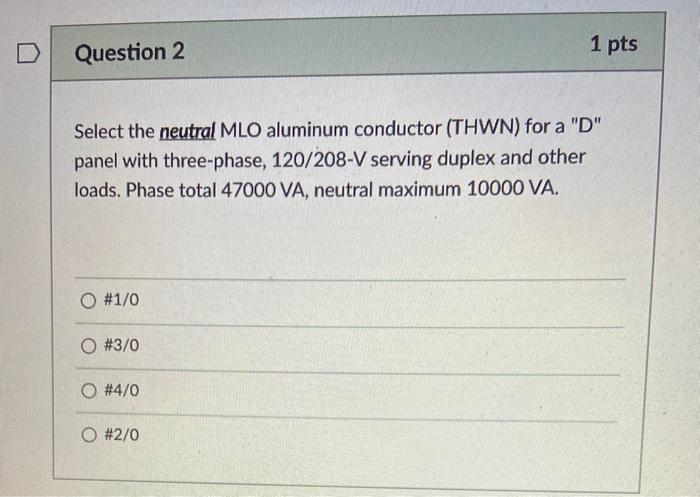 Solved Question 2 1 Pts Select The Neutral Mlo Aluminum Chegg Com