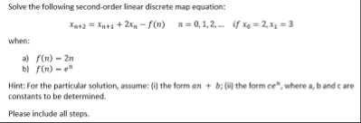 Solved Solve the following second-order linear discrete map | Chegg.com