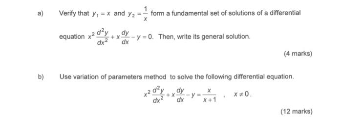 Solved a) Verify that y = x and y2 = form a fundamental set | Chegg.com