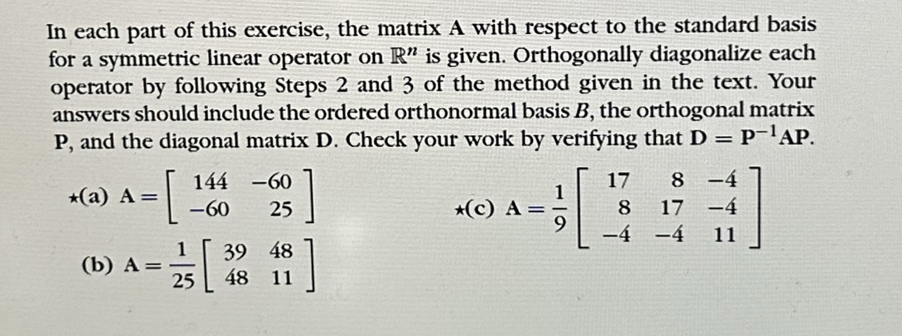 Solved In each part of this exercise, the matrix A with | Chegg.com