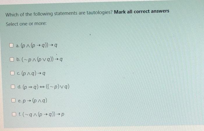 Solved Which Of The Following Statements Are Tautologies? | Chegg.com