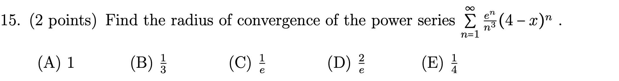 Solved (2 ﻿points) ﻿Find the radius of convergence of the | Chegg.com