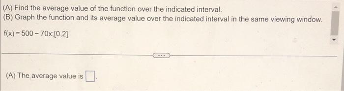 Solved (A) Find the average value of the function over the | Chegg.com