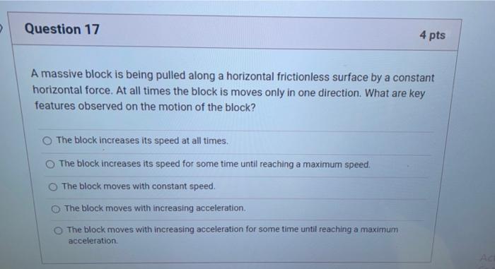 Solved Question 17 4 Pts A Massive Block Is Being Pulled 3287