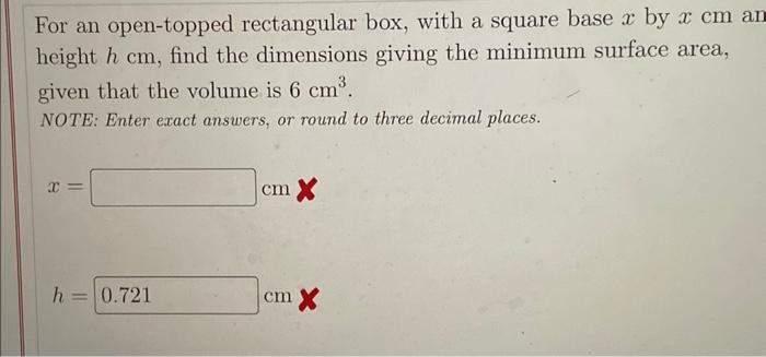 Solved For an open-topped rectangular box, with a square | Chegg.com