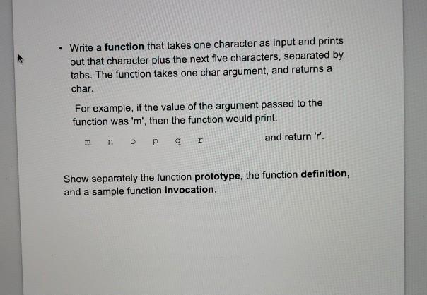 Solved • Write a function that takes one character as input | Chegg.com