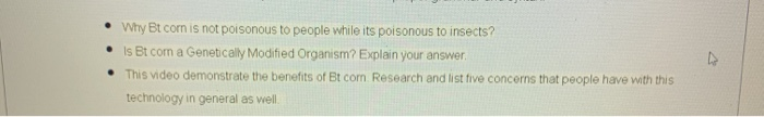 Solved • Why Bt corn is not poisonous to people while its | Chegg.com