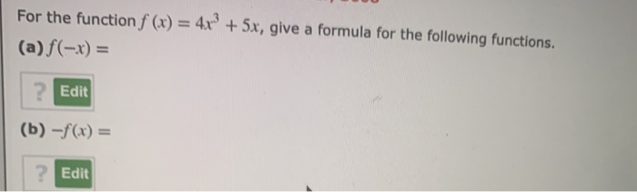 Solved For the function f (x) = 4x + 5x, give a formula for | Chegg.com