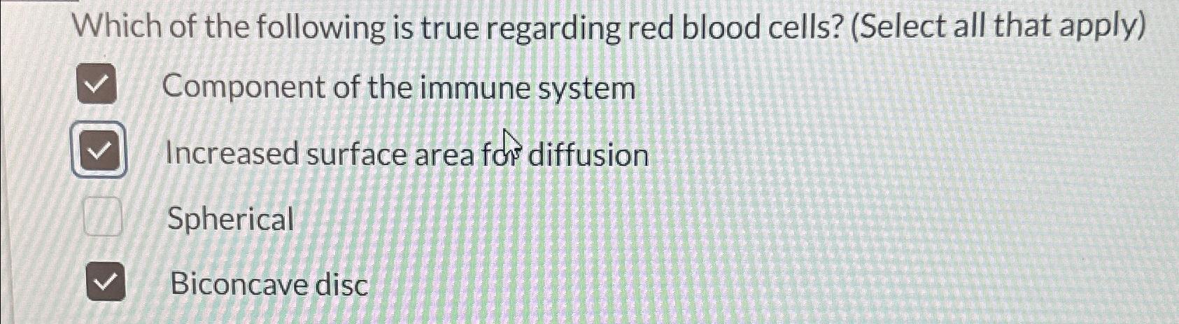 Solved Which of the following is true regarding red blood | Chegg.com