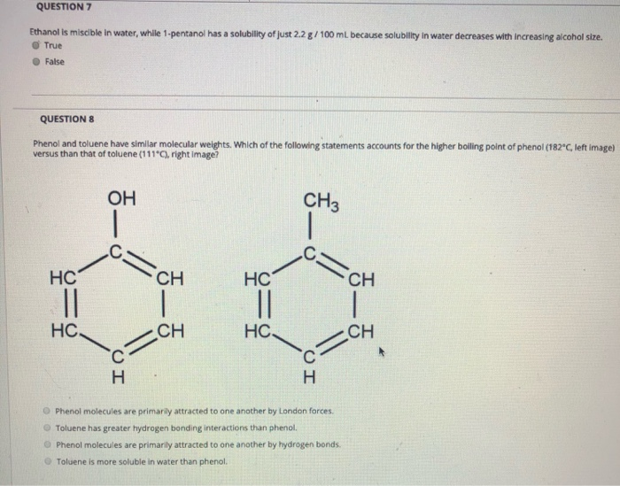 Solved Question 7 Ethanol Is Miscible In Water While Chegg Com