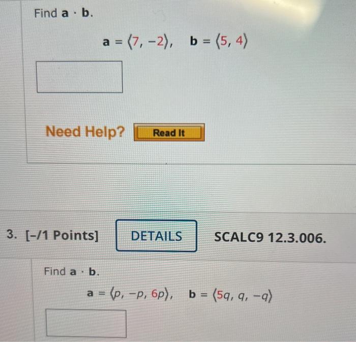 Solved Find A⋅b A= 7,−2 ,b= 5,4 3. [-/1 Points] Find A⋅b. | Chegg.com